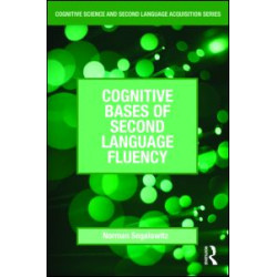 Cognitive Bases of Second Language Fluency
