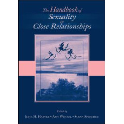 The Handbook of Sexuality in Close Relationships The Handbook of Sexuality in Close Relationships
