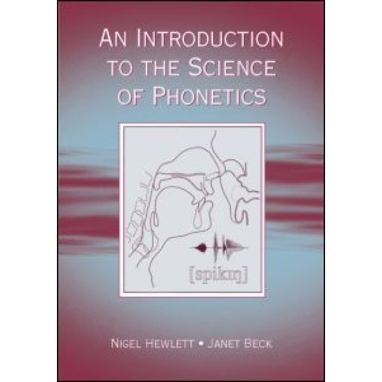 An Introduction to the Science of Phonetics An Introduction to the Science of Phonetics