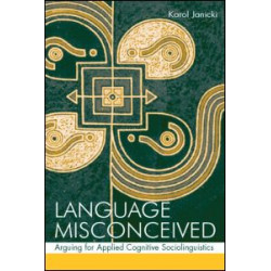 Language Misconceived Language Misconceived