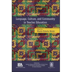 Language, Culture, and Community in Teacher Education