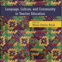 Language, Culture, and Community in Teacher Education