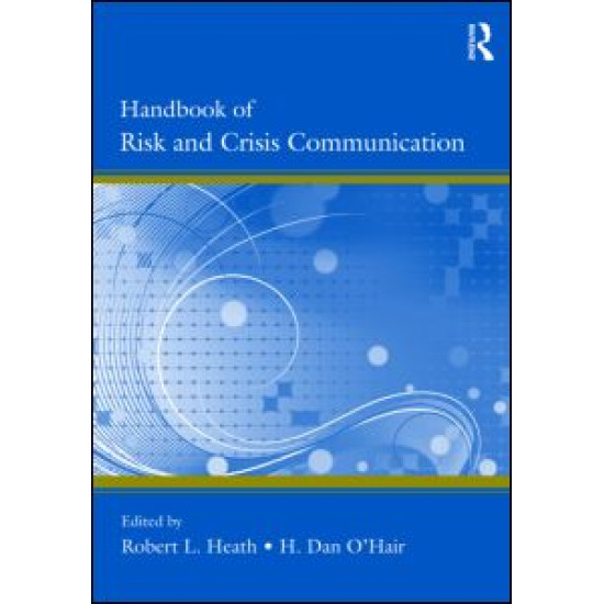 Handbook of Risk and Crisis Communication Handbook of Risk and Crisis Communication