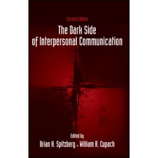 The Dark Side of Interpersonal Communication