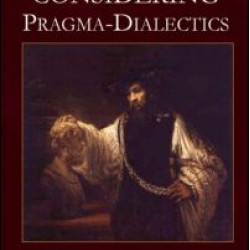 Considering Pragma-Dialectics Considering Pragma-Dialectics