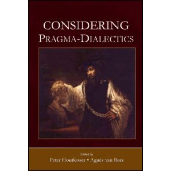 Considering Pragma-Dialectics Considering Pragma-Dialectics