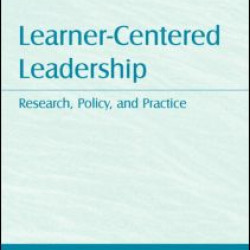 Learner-Centered Leadership Learner-Centered Leadership