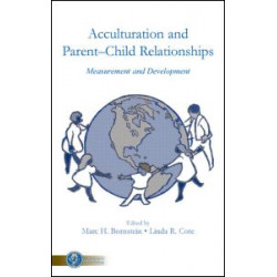 Acculturation and Parent-Child Relationships