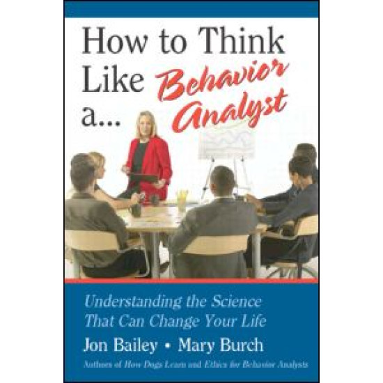 How to Think Like a Behavior Analyst