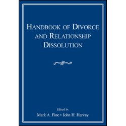 Handbook of Divorce and Relationship Dissolution Handbook of Divorce and Relationship Dissolution