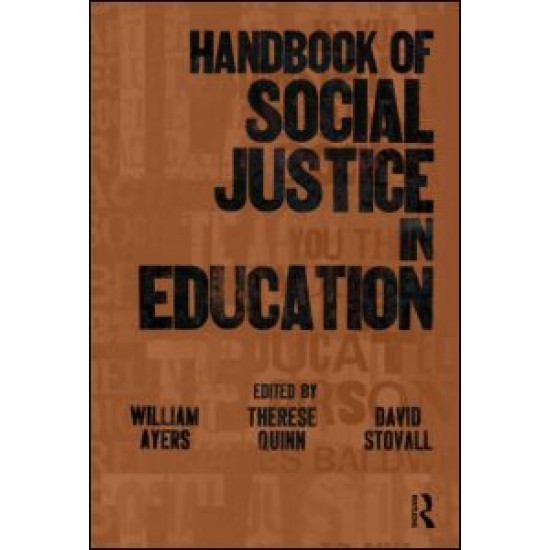 Handbook of Social Justice in Education