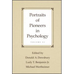 Portraits of Pioneers in Psychology Portraits of Pioneers in Psychology