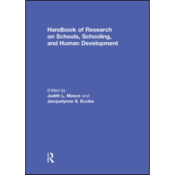 Handbook of Research on Schools, Schooling and Human Development Handbook of Research on Schools, Schooling and Human Development