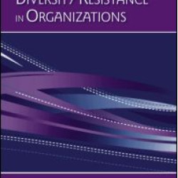 Diversity Resistance in Organizations