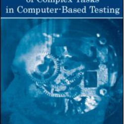 Automated Scoring of Complex Tasks in Computer-Based Testing Automated Scoring of Complex Tasks in Computer-Based Testing