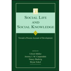 Social Life and Social Knowledge Social Life and Social Knowledge