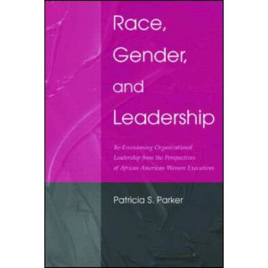 Race, Gender, and Leadership