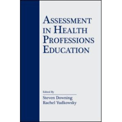 Assessment in Health Professions Education Assessment in Health Professions Education