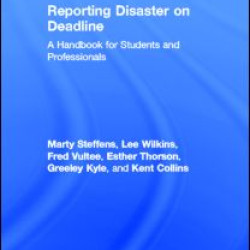Reporting Disaster on Deadline Reporting Disaster on Deadline
