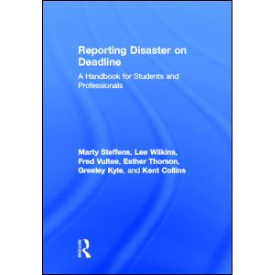 Reporting Disaster on Deadline