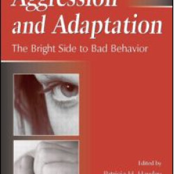 Aggression and Adaptation Aggression and Adaptation