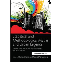 Statistical and Methodological Myths and Urban Legends
