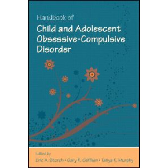 Handbook of Child and Adolescent Obsessive-Compulsive Disorder