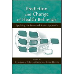 Prediction and Change of Health Behavior Prediction and Change of Health Behavior