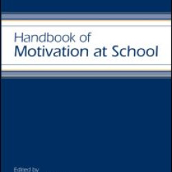 Handbook of Motivation at School Handbook of Motivation at School