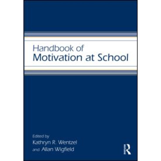 Handbook of Motivation at School