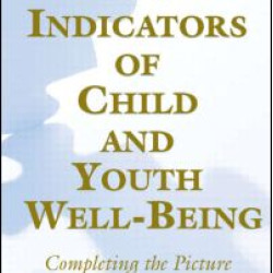 Key Indicators of Child and Youth Well-Being Key Indicators of Child and Youth Well-Being