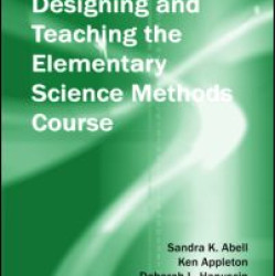 Designing and Teaching the Elementary Science Methods Course