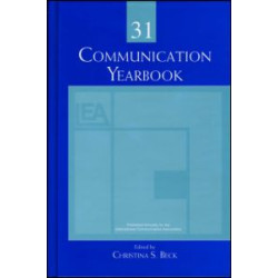 Communication Yearbook 31 Communication Yearbook 31