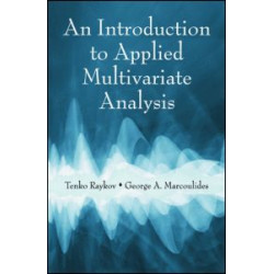 An Introduction to Applied Multivariate Analysis An Introduction to Applied Multivariate Analysis