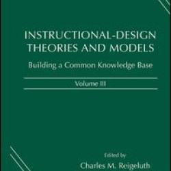 Instructional-Design Theories and Models, Volume III