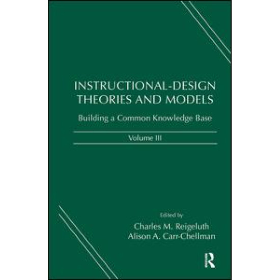 Instructional-Design Theories and Models, Volume III Instructional-Design Theories and Models, Volume III