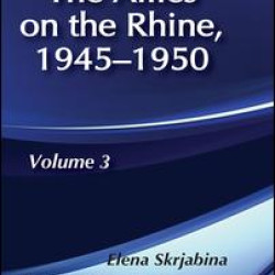 Allies on the Rhine, 1945-1950