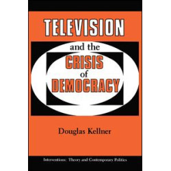 Television And The Crisis Of Democracy