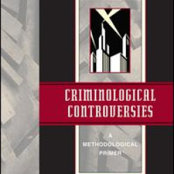 Criminological Controversies