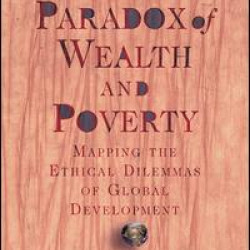The Paradox Of Wealth And Poverty The Paradox Of Wealth And Poverty