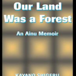 Our Land Was A Forest