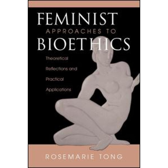 Feminist Approaches To Bioethics