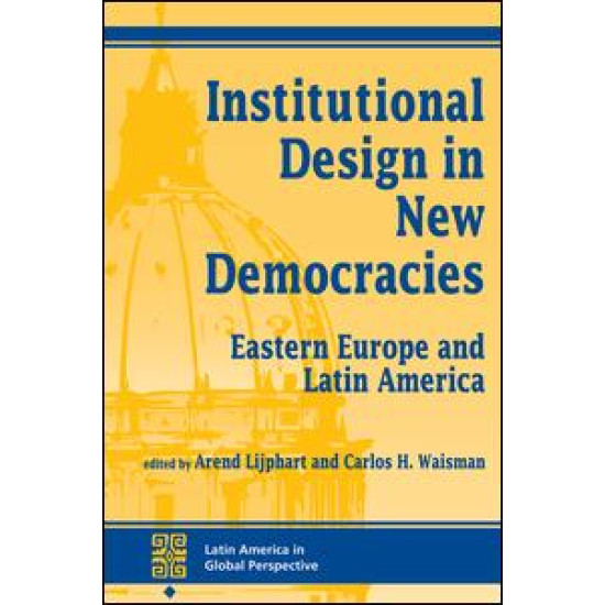 Institutional Design In New Democracies