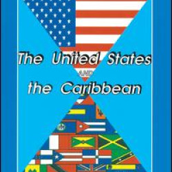 The United States And The Caribbean The United States And The Caribbean