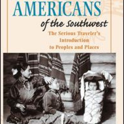 Native Americans of the Southwest Native Americans of the Southwest