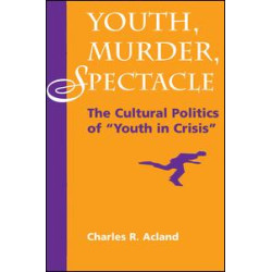 Youth, Murder, Spectacle Youth, Murder, Spectacle