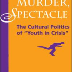 Youth, Murder, Spectacle