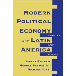 Modern Political Economy And Latin America Modern Political Economy And Latin America
