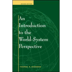 An Introduction To The World-system Perspective An Introduction To The World-system Perspective