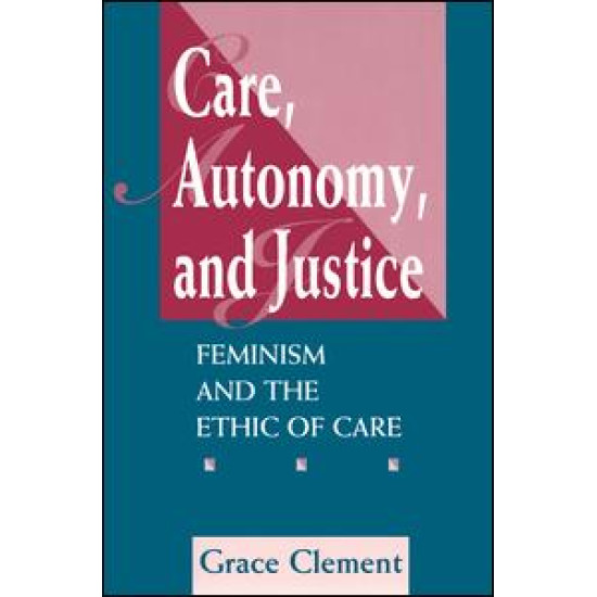 Care, Autonomy, And Justice
